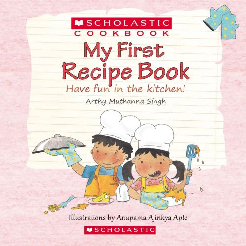 Cookbook - My First Recipe Book (Have Fun In The Kitchen)